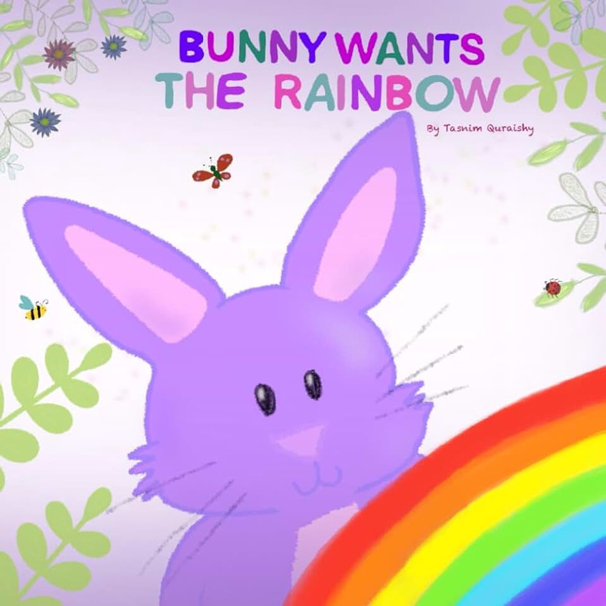 Wants the rainbow