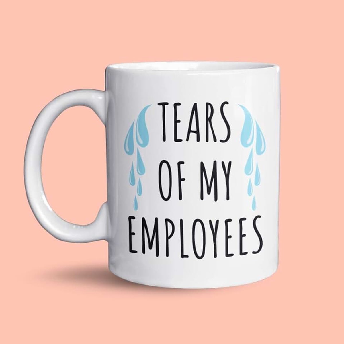 Mokken.nl - Tears of my employees - Koffiemok