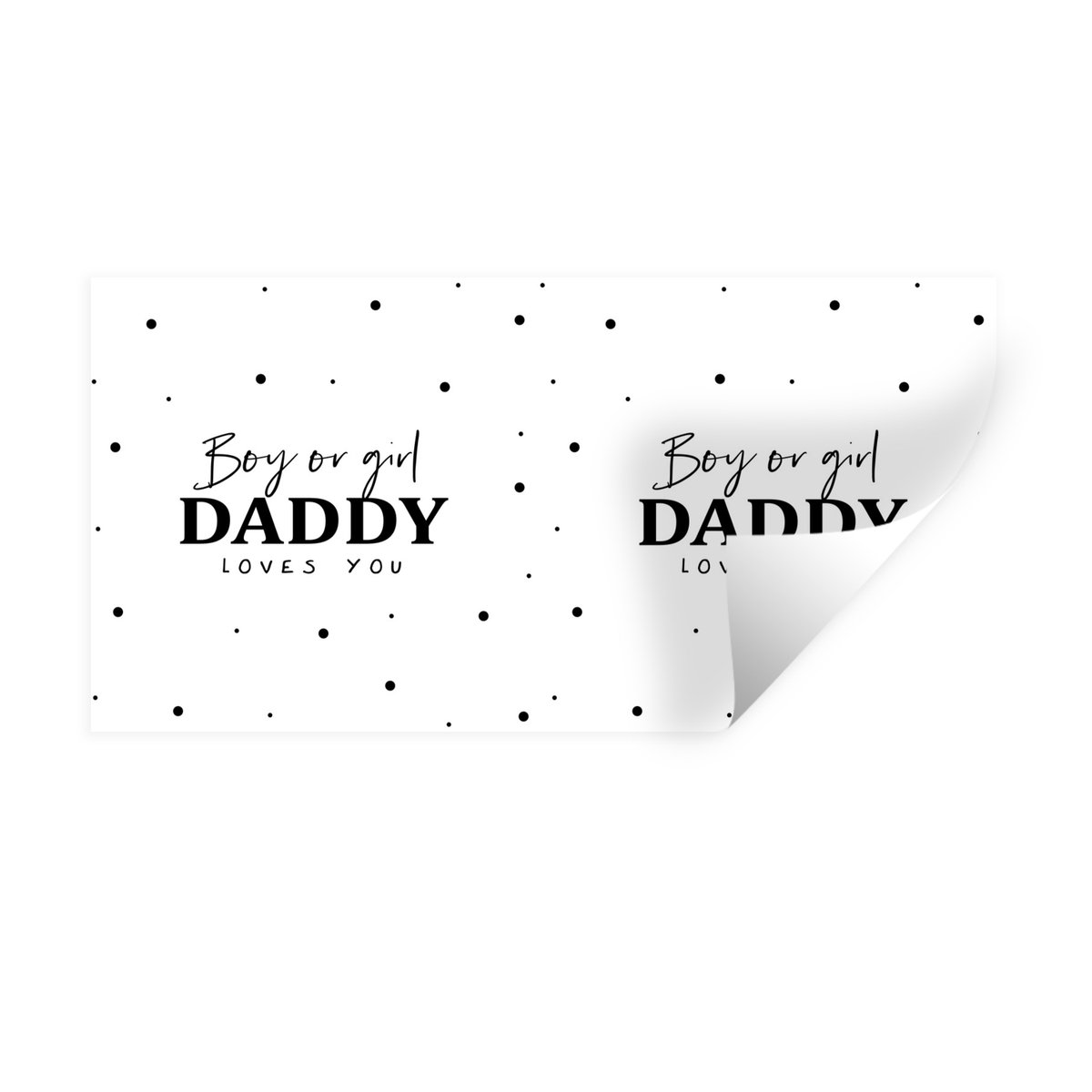 Muurstickers - Sticker Folie - Vaderschap - Papa - Gender reveal - Boy or Girl Daddy Loves