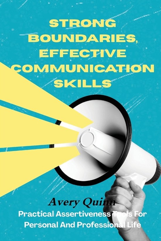 Strong Boundaries, Effective Communication Skills - cover