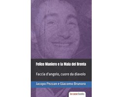 Felice Maniero e la Mala del Brenta
