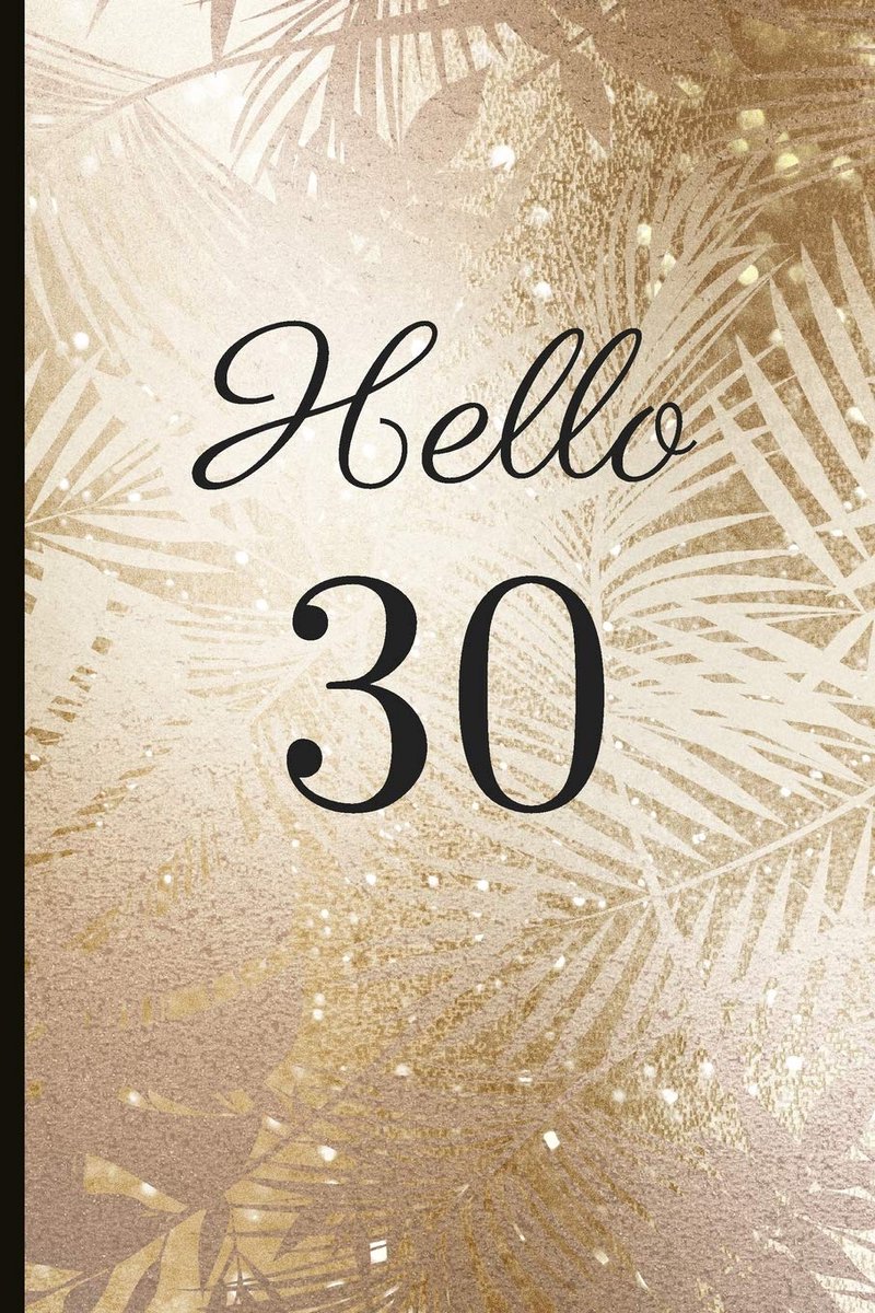 30: A Beautiful 30th Birthday Gift And Keepsake To Write Down Special Moments