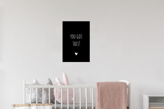 Muurstickers - Sticker Folie - Engelse quote "You got this!" met een hartje op een zwarte achtergrond - 20x30 cm - Plakfolie - Muurstickers Kinderkamer - Zelfklevend Behang - Zelfklevend behangpapier - Stickerfolie