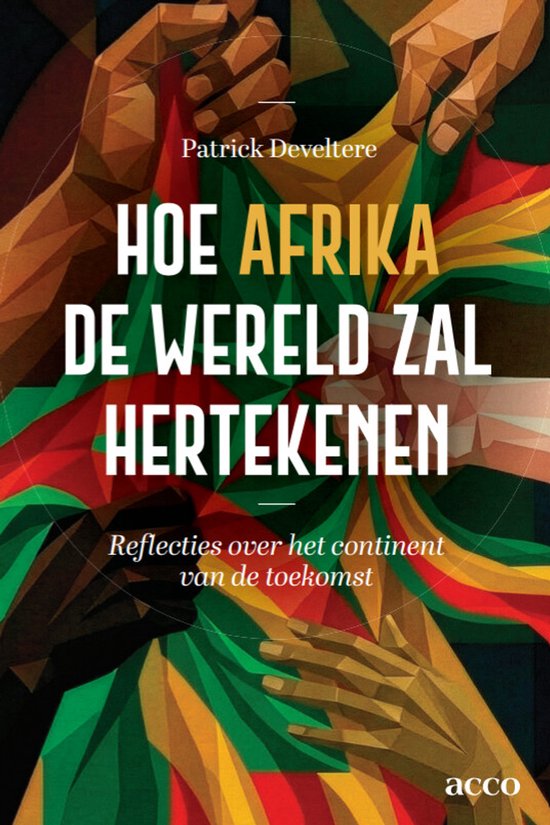 Couverture de livre avec des mains multicolores qui se touchent et le titre 'Hoe Afrika de wereld zal hertekenen'.