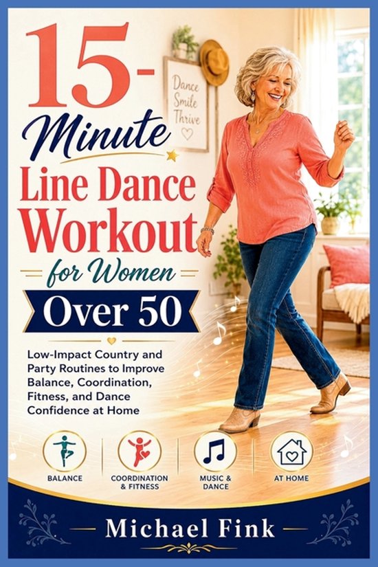 Cover van '15-Minute Line Dance Workout for Women Over 50'. Een lachende vrouw van middelbare leeftijd in een roze shirt en spijkerbroek danst. Tekst: '15-Minute Line Dance Workout for Women Over 50'.