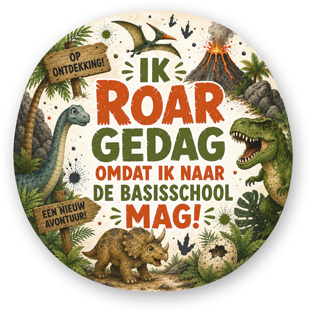25x Traktatiestickers "Ik ROAR Gedag Omdat Ik Naar De Basisschool Mag"