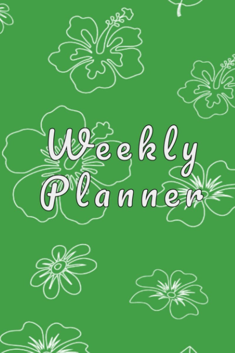 Weekly Planner: Floral Pattern - Green - 6x9 in Weekly planner