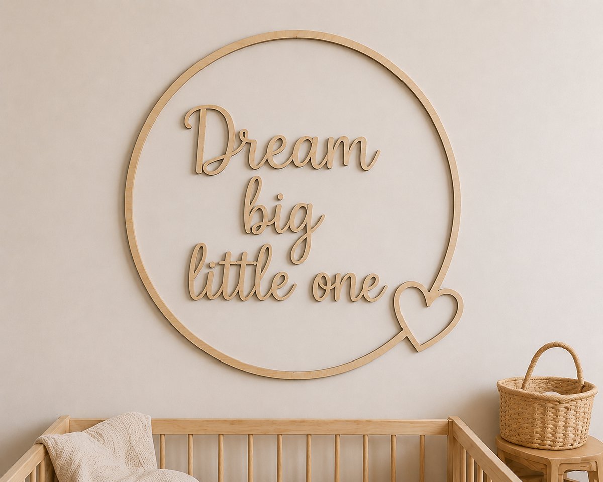 Houten Baby & Babykamer Wanddecoratie – Dream Big Little One – Ronde Muurdecoratie met Hart – 55 x 55 cm – Multiplex