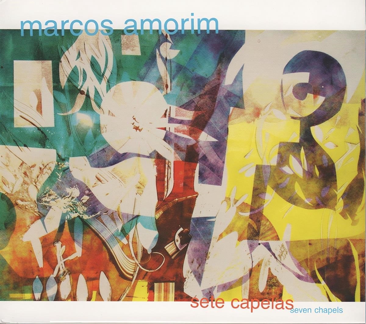 Marcos Amorim - Sete Capelas (Seven Chapels) (CD)