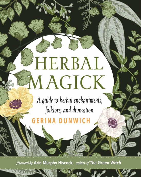 Couverture de livre avec le titre 'HERBAL MAGICK' en grand, entouré de feuilles vertes, de branches et de deux fleurs blanches.