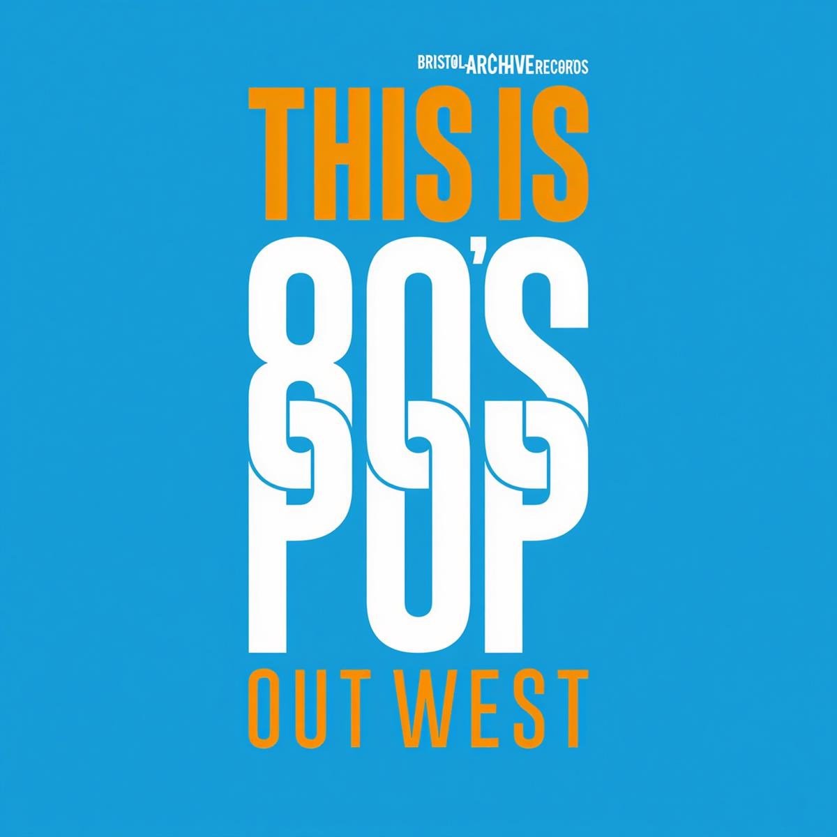 Various Artists - This Is 80's Pop Out West (CD)