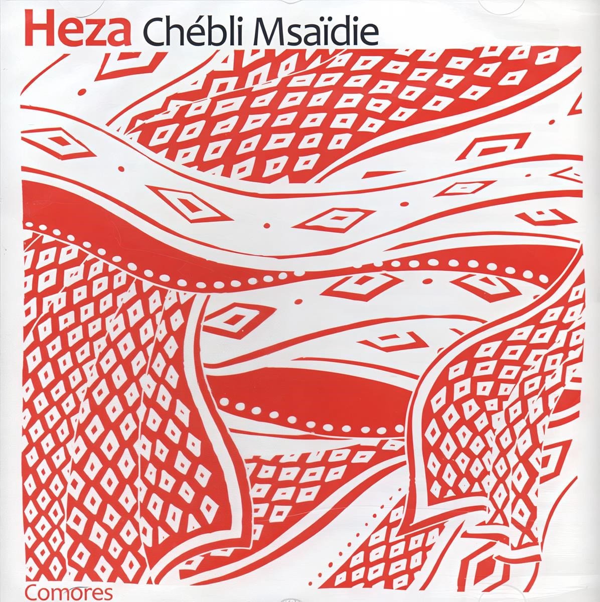 Chébli Msaïdie - Heza (CD)
