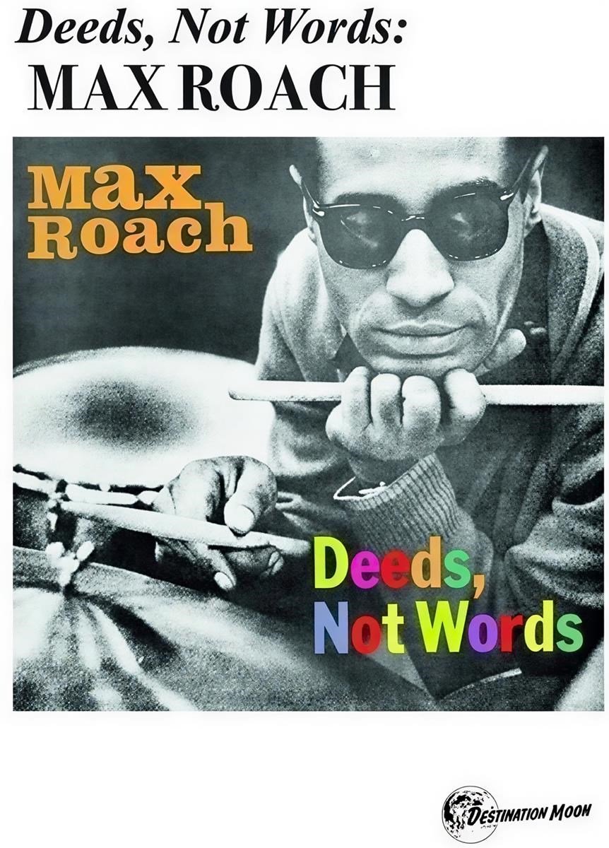 Max Roach - Deeds, Not Words (MC)