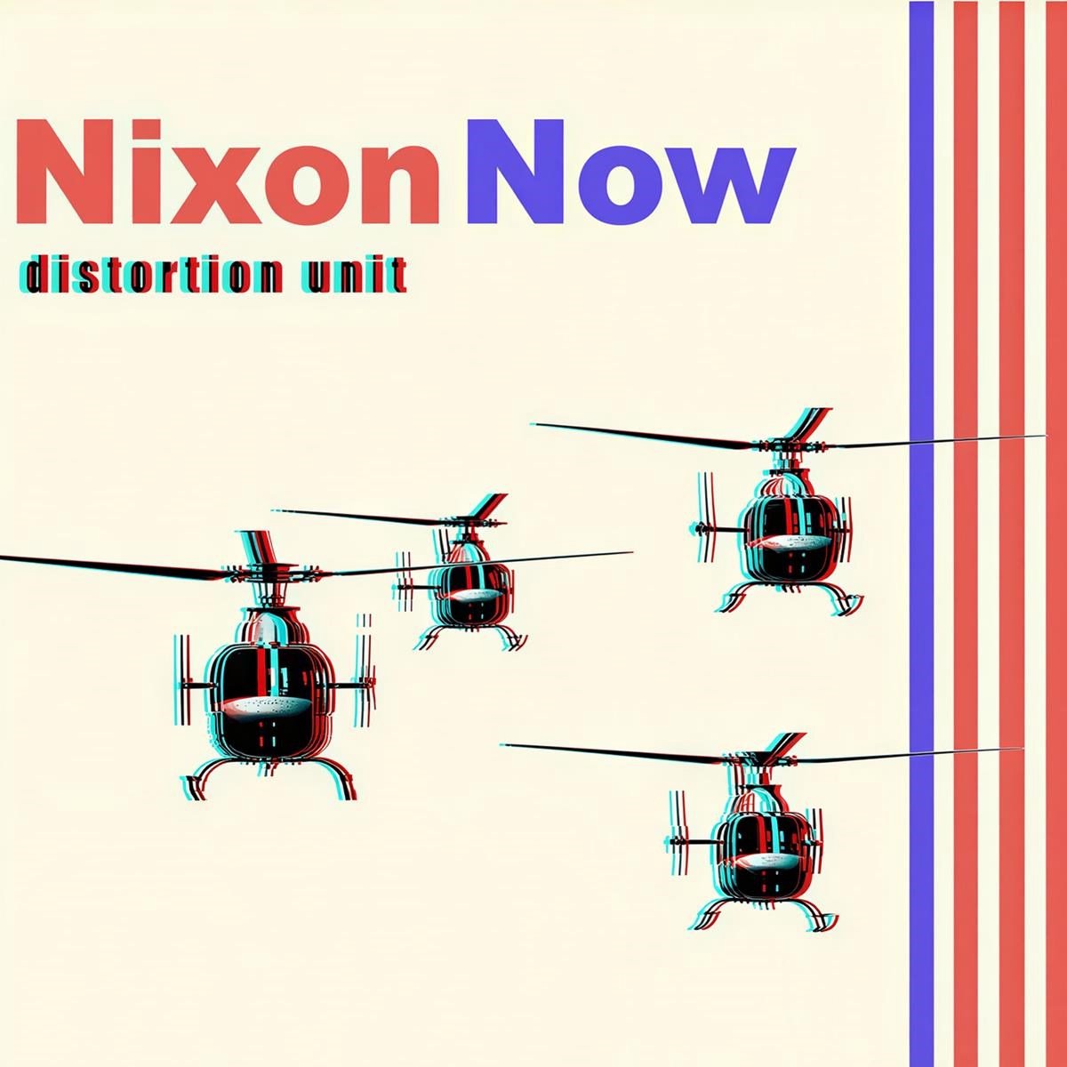 Nixon Now - Distortion Unit (LP)