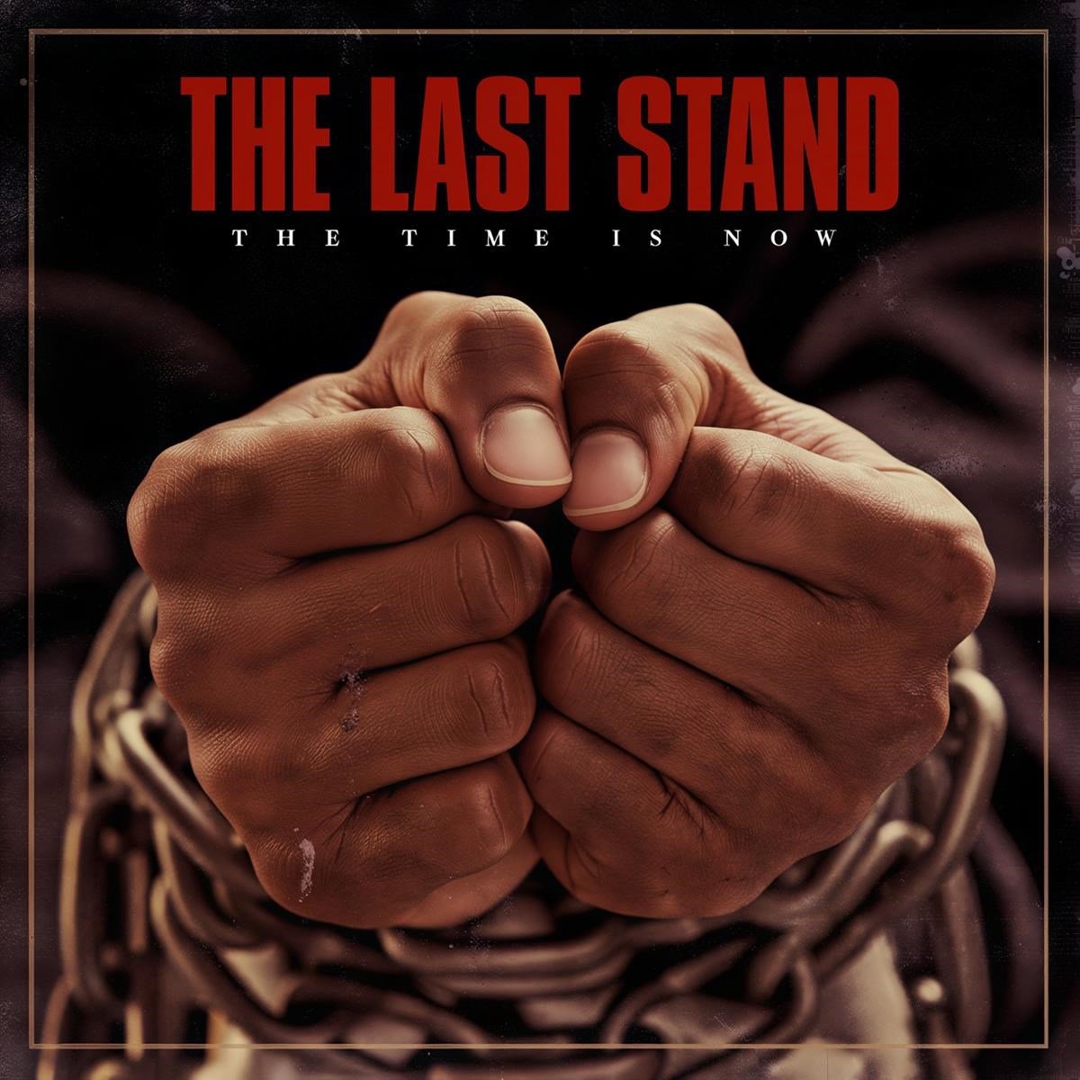 Last Stand - The Time Is Now (LP)