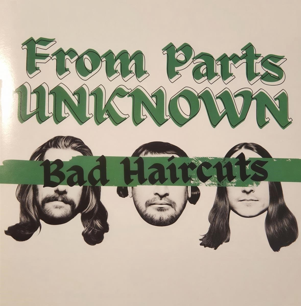 From Parts Unknown - Bad Haircuts (LP)