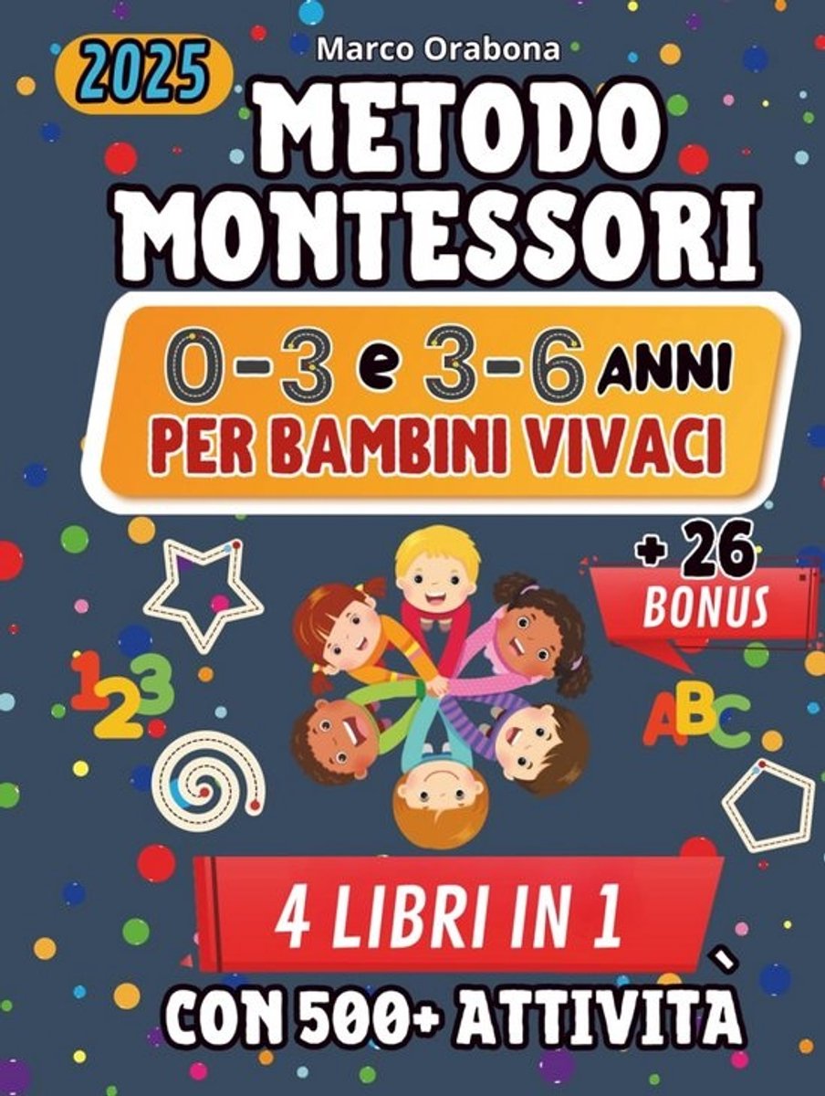 Montessori Methode 0-6 Jaar: Compleet Handboek met 500+ Activiteiten voor Zelfstandigheid