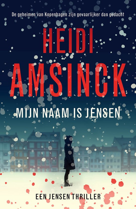 Couverture de livre avec le titre 'MIJN NAAM IS JENSEN' par HEIDI AMSINCK. Une personne se tient dans la neige devant des bâtiments sous un ciel sombre et enneigé.
