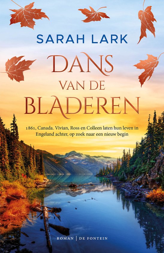 Boek 'Dans van de bladeren' van Sarah Lark met herfstbladeren en een Canadees landschap met meer en bergen.