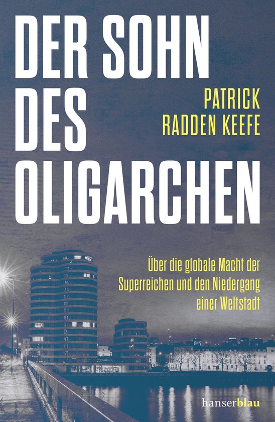 Couverture de livre: 'Der Sohn des Oligarchen' de Patrick Radden Keefe avec un paysage urbain nocturne et des tours.