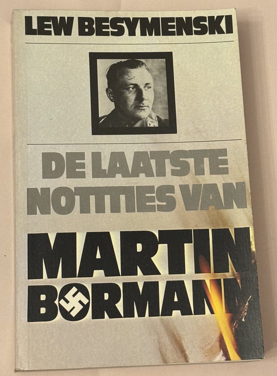 De Laatste Notities Van Martin Bormann