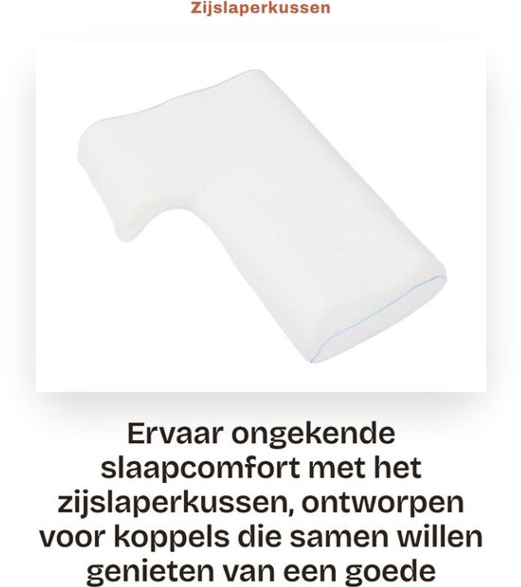 Zijslaperkussen Orthopedisch - Traagschuim - Verwijderbare Kussensloop - Koppelkussen - Armsteun - Comfortabele Slaaphouding - Kussen