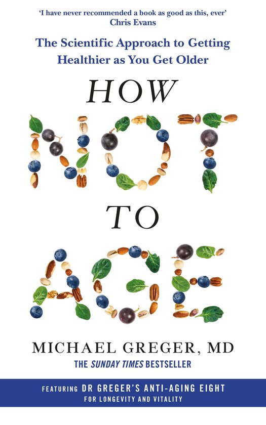 Boekomslag voor 'How Not to Age' met de woorden 'HOW NOT TO AGE' gevormd uit fruit en noten.