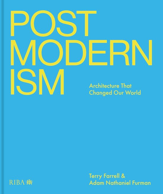 Boekomslag met de titel POST MODERN ISM in gele letters op een blauwe achtergrond. Architectuur dat onze wereld veranderde.