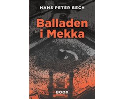 Sagaen Om Henrik Bertelsen- Balladen i Mekka