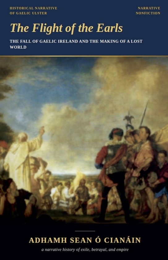 Couverture du livre 'The Flight of the Earls', avec une peinture représentant un groupe d'hommes, certains en costume d'époque.