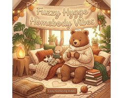 Cozy Fuzzy Hygge Friends Coloring Books- Fuzzy Hygge Homebody Vibes