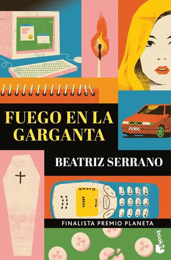 Couverture du livre 'Fuego en la garganta' par Beatriz Serrano. Avec des images d'un ordinateur, d'une bougie allumée, d'une voiture, d'un téléphone portable et d'un cercueil.