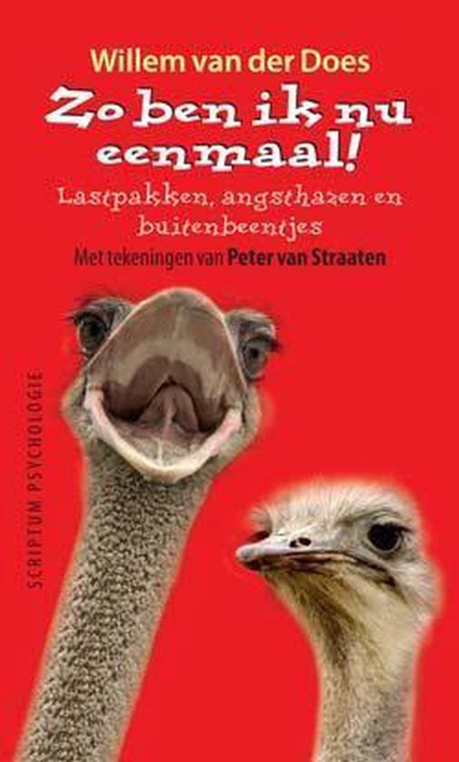 Boekcover met twee struisvogels met een grote grijns. Titel: 'Zo ben ik nu eenmaal! Lastpakken, angsthazen en buitenbeentjes.'