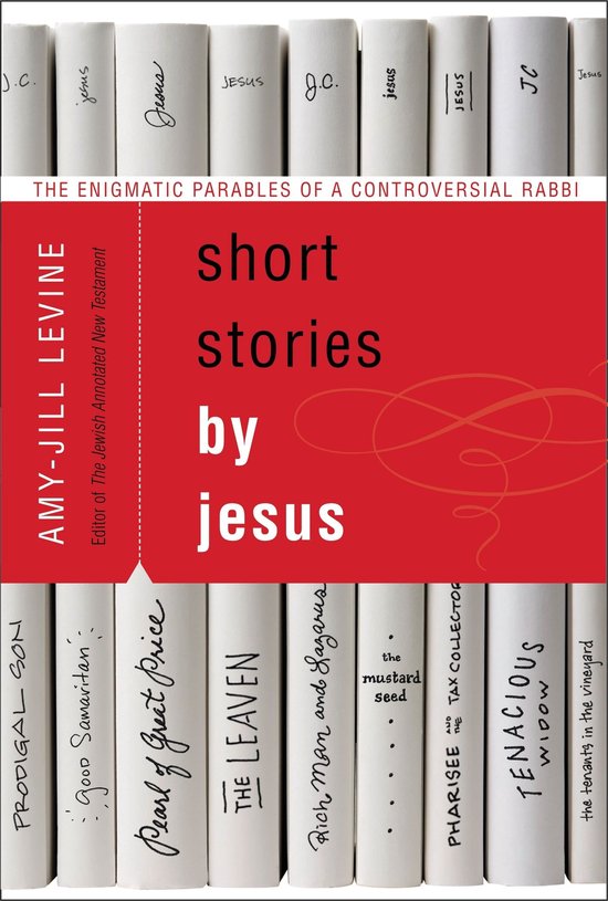 Short Stories by Jesus The Enigmatic Pa