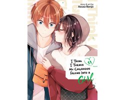 I Think I Turned My Childhood Friend Into a Girl- I Think I Turned My Childhood Friend Into a Girl Vol. 11
