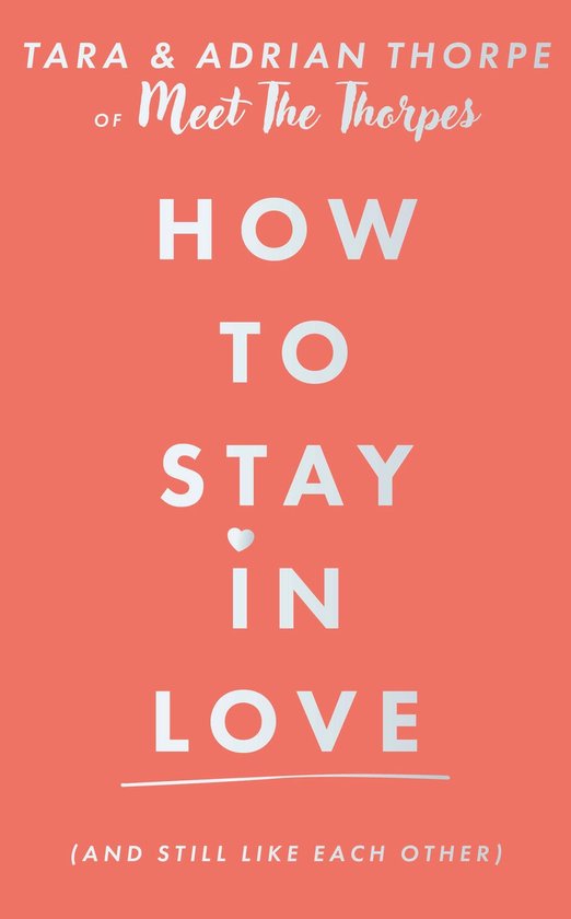 How to stay in love (and still like each other) - cover