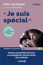 "Je suis spécial" - Manuel psycho-éducatif pour accompagnants de personnes avec autisme