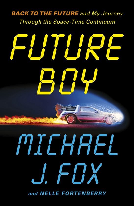 Boekomslag 'Future Boy' met een zilverkleurige auto die door vuur rijdt. Titel: 'Future Boy Michael J. Fox'.