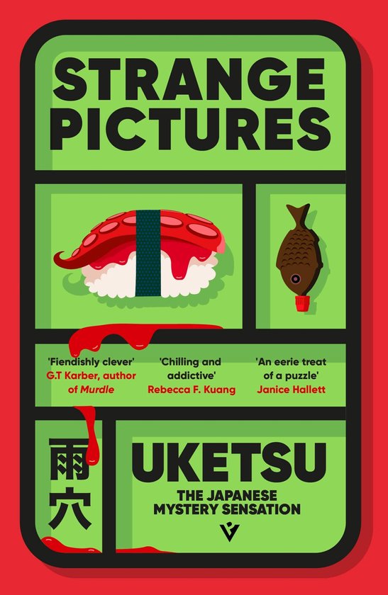 Boekomslag 'Strange Pictures' met sushi, sojasaus en bloeddruppels. Tekst: 'Fiendishly clever', 'Chilling and addictive', 'An eerie treat of a puzzle', 'UKETSU THE JAPANESE MYSTERY SENSATION'.
