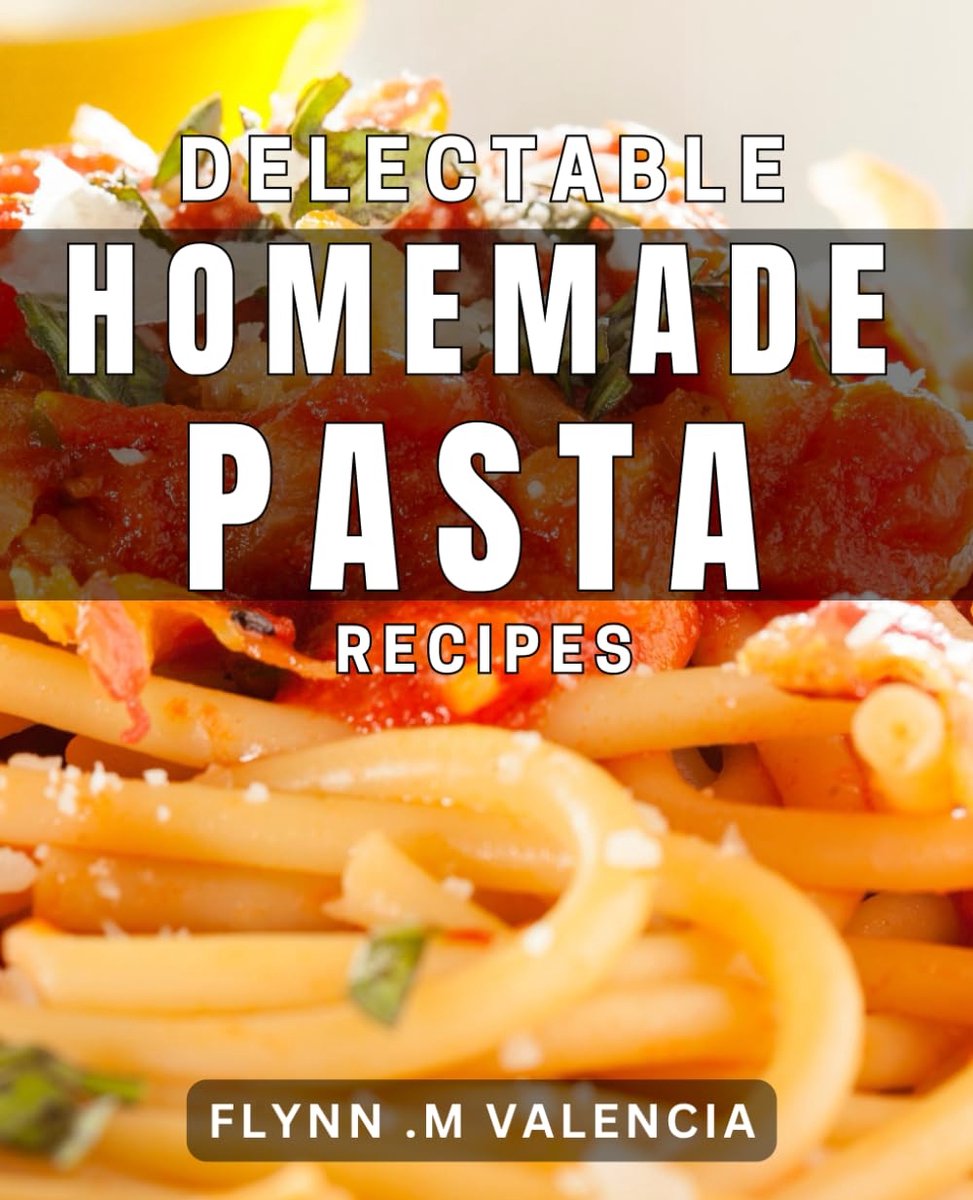 Homemade Pasta Recipes: Savor the Delightful Flavors of Freshly Made Pasta with These Blissful Recipes.