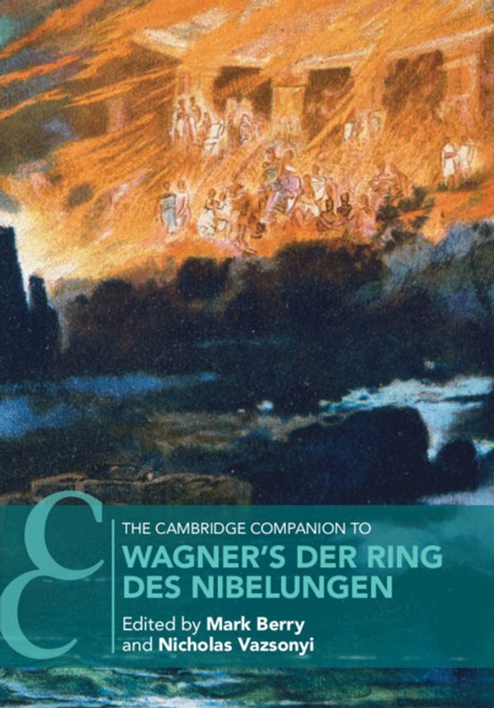 Boekcover met tekst 'The Cambridge Companion to Wagner's Der Ring des Nibelungen'. Een illustratie van een hemelse scène met figuren en gloed.
