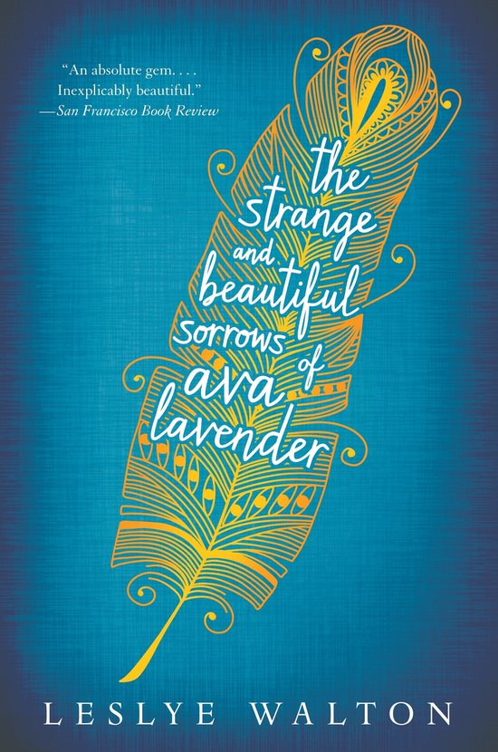 The Strange & Beautiful Sorrows of Ava Lavender - cover