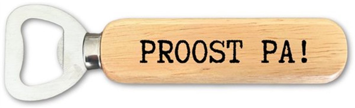 Proost Pa! - Bieropener - JMWOODS - Houten Cadeau - Persoonlijk - Vaderdag Cadeau - Kado - Geschenk - Mannen Cadeau - Biercadeau - Kleinigheidje - Tip - Hout - Duurzaam