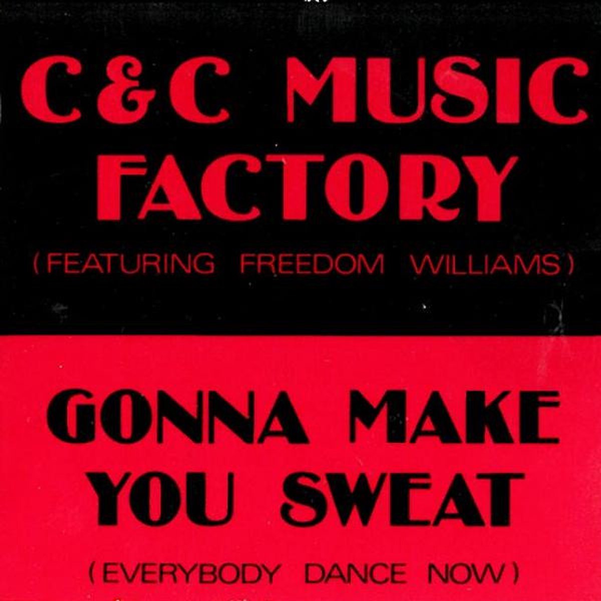 Gonna Make You Sweat (Everybody Dance Now)