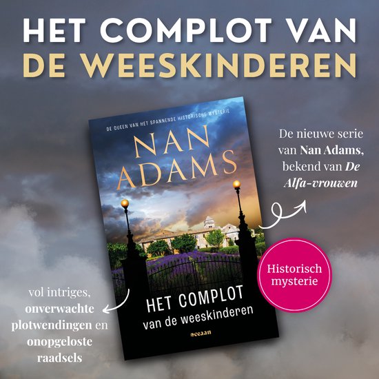 Boekcover van 'Het complot van de weeskinderen' door Nan Adams, met een donkere lucht, een landhuis en lavendelvelden. "Historisch mysterie"