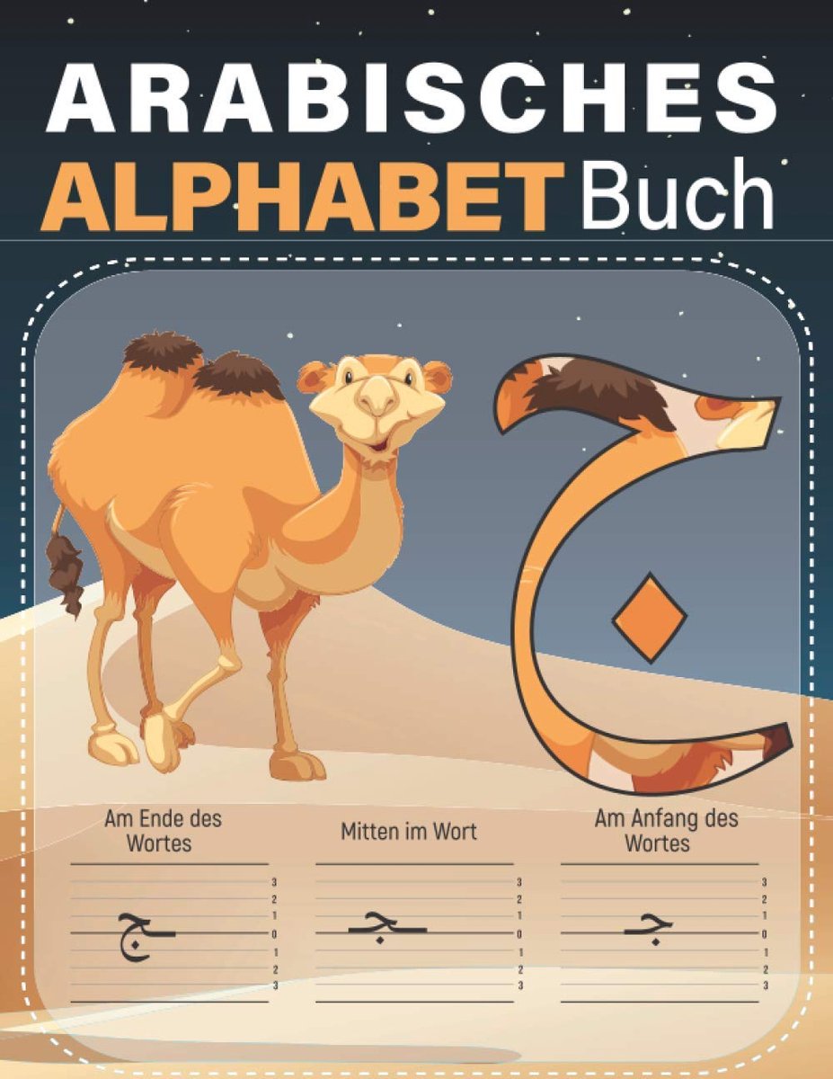 Alphabet Buch: Lerne arabisch zu schreiben, Übungsheft für Kinder und