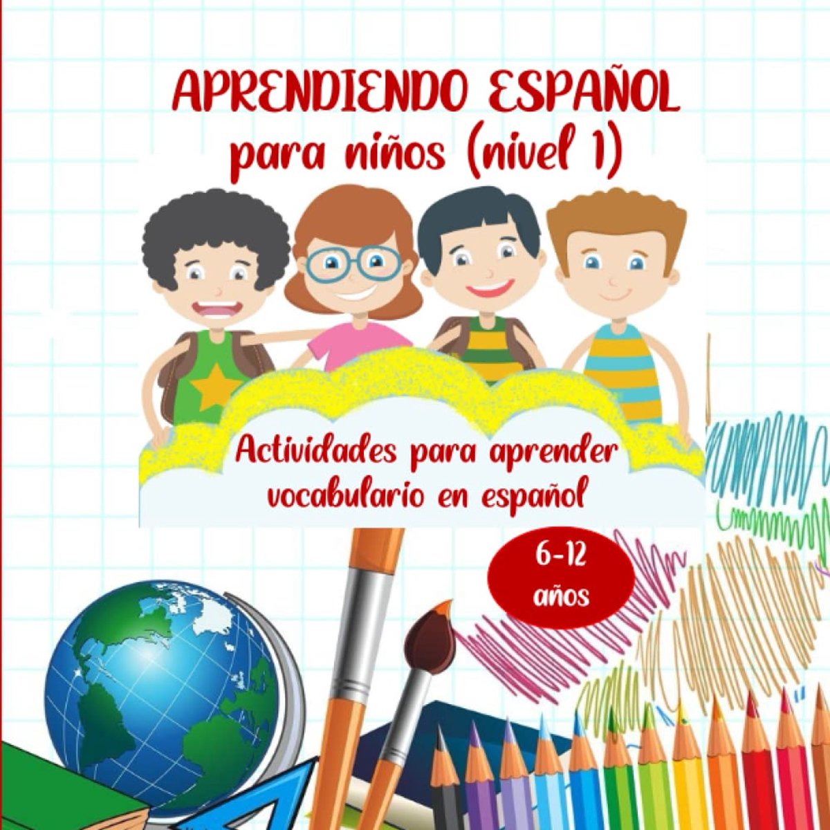 Español - Para Niños (nivel 1): Libro de actividades y juegos para