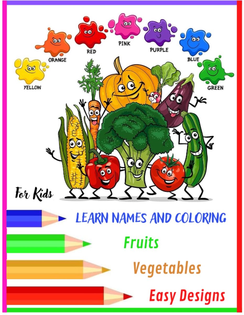 the names of vegetables and fruits and coloring: Easy and big fruits Coloring for Toddlers, Large Drawings with Fruits and Vegetables, 50 Fruits ... to color, Different Fruits to Color