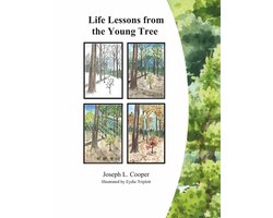 Life Lessons from the Young Tree