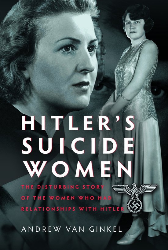 Couverture de livre avec le titre "HITLER'S SUICIDE WOMEN" et une image de trois femmes, dont une jeune femme en robe et une femme plus âgée de profil.